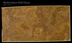 MULTICOLOUR RED ONYX CALL 0422 104 588 ABOUT THIS MATERIAL